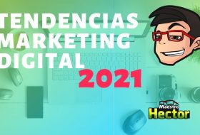Tendencias de Marketing Digital 2021